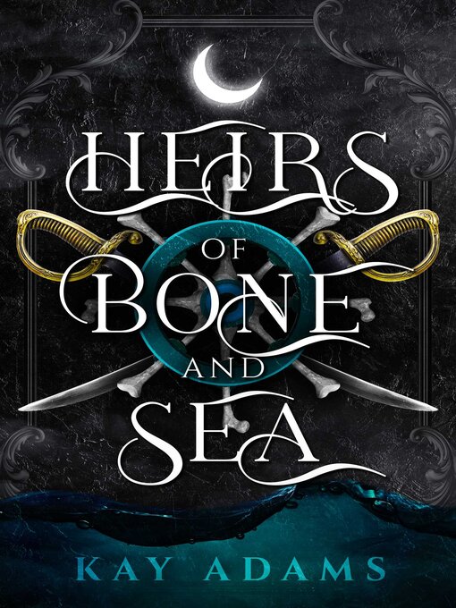 Title details for Heirs of Bone and Sea by Kay Adams - Wait list